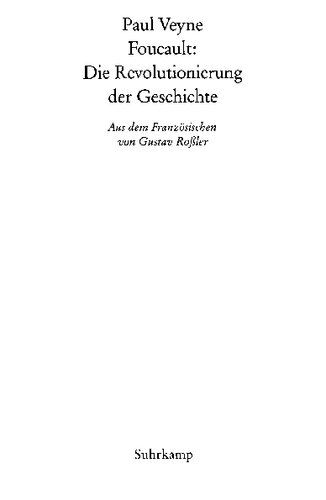 Foucault: Die Revolutionierung der Geschichte
