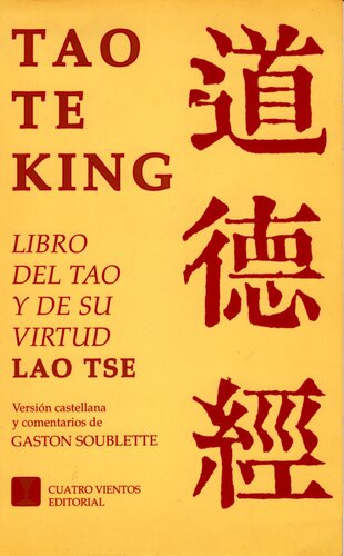 Teo Te King: Libro Del Tao Y De Su Virtud Lao Tse