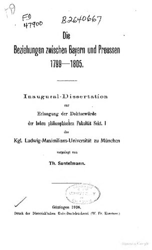 Die Beziehungen zwischen Bayern und Preussen 1799-1805. Inaugural-Dissertation