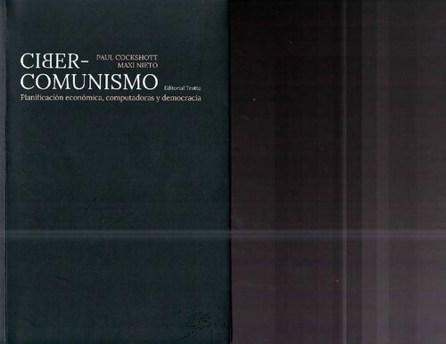 Ciber-comunismo: Planificación económica, computadoras y democracia
