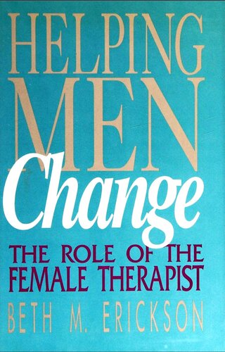 Helping men change : the role of the female therapist