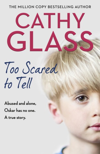 Too Scared to Tell: Abused and alone, Oskar has no one. A true story