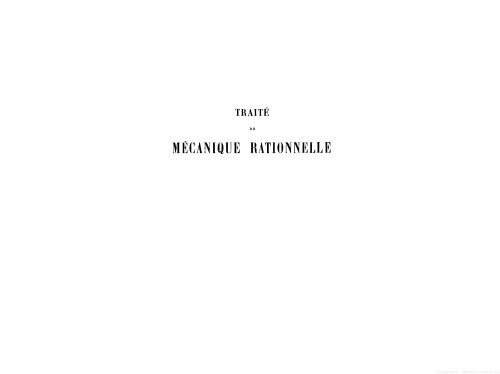 Traité de Mécanique Rationnelle, Vol. 1: Statique; Dynamique du Point
