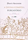 A Divina Comédia: Purgatório (A Divina Comédia, #2)