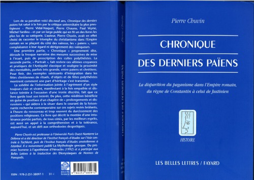 Chronique des derniers païens : la disparition du paganisme dans l’Empire romain, du règne de Constantin à celui de Justinien