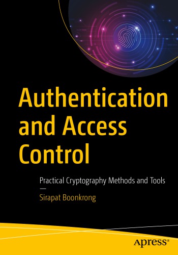 Authentication And Access Control: Practical Cryptography Methods And Tools
