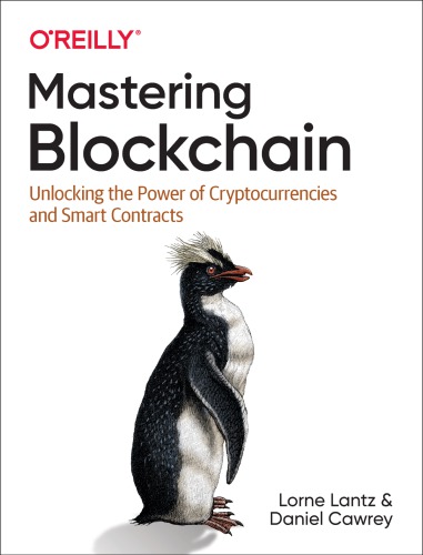 Mastering Blockchain: Unlocking the power of cryptocurrencies and smart contracts