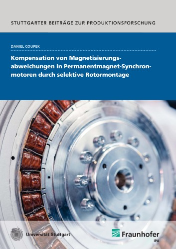 Kompensation von Magnetisierungsabweichungen in Permanentmagnet-Synchronmotoren durch selektive Rotormontage