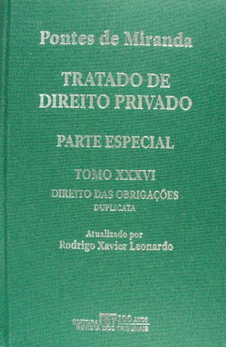 Tratado de Direito Privado, Tomo XXXVI - Direito das Obrigações: negócios jurídicos unilaterais. Direito cambiforme. Duplicata mercantil. Outros títulos cambiformes.
