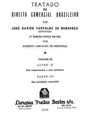 Tratado de direito comercial brasileiro - Vol. 3 - Das sociedades comerciais