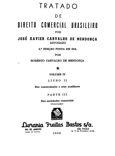 Tratado de direito comercial brasileiro - Vol. 4 - Das sociedades comerciais