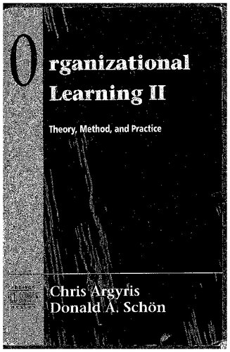 Organizational Learning II: Theory, Method and Practice