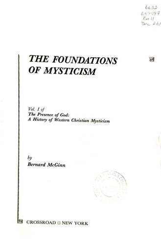 The Foundations of Mysticism: Origins to the Fifth Century