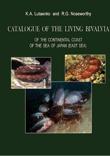 Catalogue of the living bivalvia of the continental coast of the Sea of Japan (East Sea): Каталог современных двустворчатых моллюсков континентального побережья Японского моря