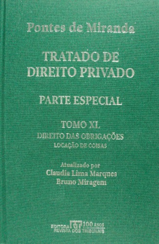 Tratado de Direito Privado, Tomo XXXX - Direito das Obrigações: locação de coisas. Locação de uso. Locação de uso e fruição