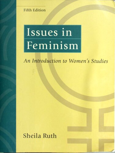Issues in feminism : an introduction to women's studies