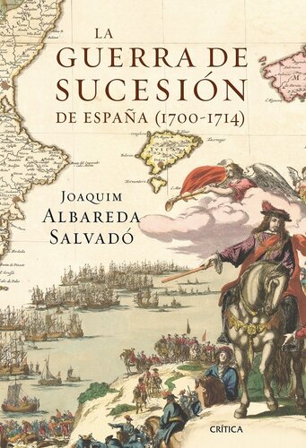 La guerra de Sucesión de España (1700-1714)