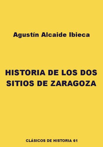 Historia de los dos sitios de Zaragoza