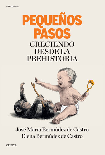 Pequeños pasos. Creciendo desde la Prehistoria