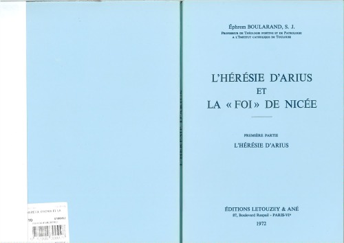 L’hérésie d’Arius et La « foi » de Nicée (partie 1 & 2)
