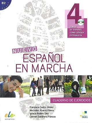 Nuevo Español en Marcha : Level 4 Exercises with CD: Curso de Español Como Lengua Extranjera
