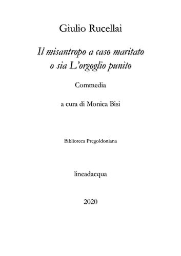 Il misantropo a caso maritato, o sia L'orgoglio punito. Commedia