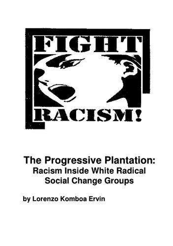 The Progressive Plantation: Racism Inside White Radical Social Change Groups