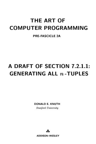 The Art of Computer Programming 4 Generating all n-Tuples, Permutations, Combinations