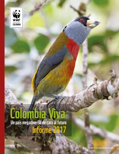 Colombia Viva: Un país megadiverso de cara al futuro. Informe 2017
