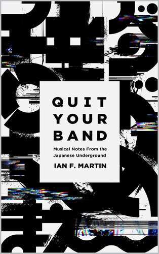 Quit your band : musical notes from the Japanese underground