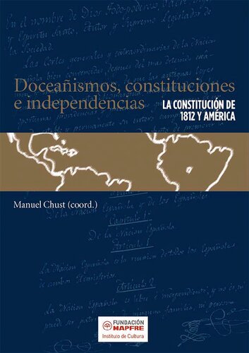 Doceañismos Constituciones E Independencias