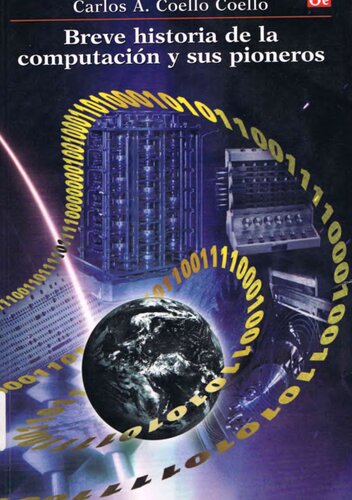 Breve Historia De La Computacion Y Sus Pioneros