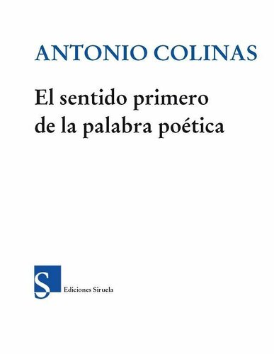 El sentido primero de la palabra poetica (Biblioteca de Ensayo)