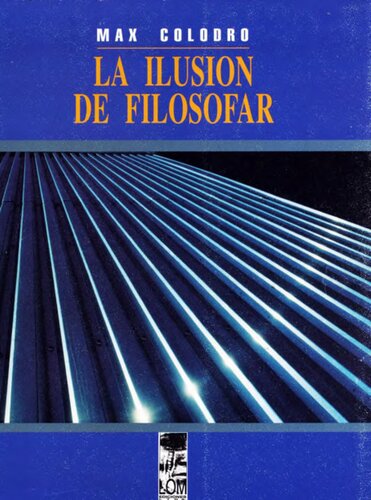 La ilusion de filosofar