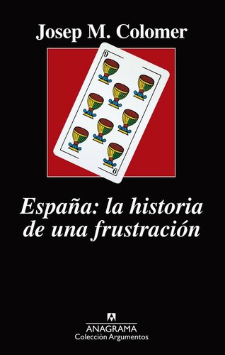 España. La historia de una frustración