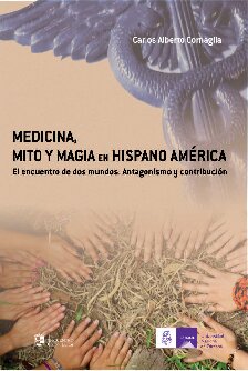 Medicina Mito Y Magia En Hispanoamerica
