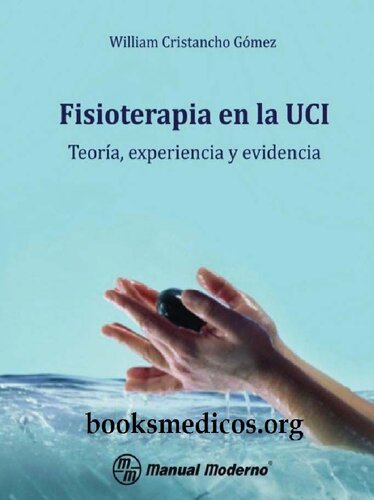 Fisioterapia En La Uci Teoria Experiencia Y Evidencia
