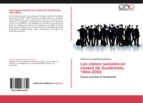 Las Clases Sociales En Ciudad De Guatemala 1964 2002