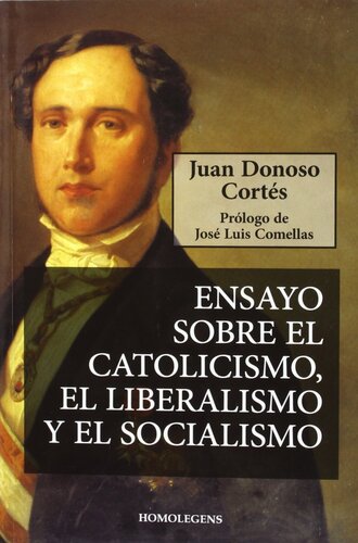 Ensayo sobre el catolicismo, el liberalismo y el socialismo