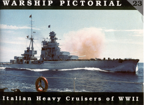 Warships Pictorial #23 - Italian CR Heavy Cruisers Of WW2