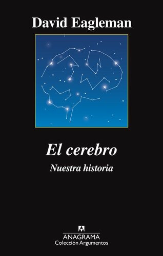 El cerebro. Nuestra historia