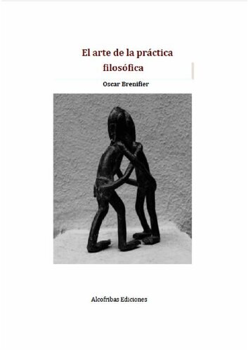 El Arte De La Practica Filosofica