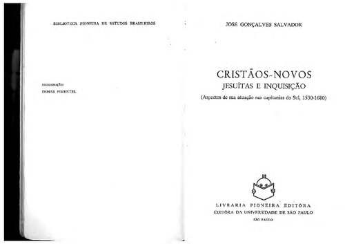 Cristãos-novos, jesuítas e Inquisição: aspectos de sua atuação nas Capitanias do Sul, 1530-1680