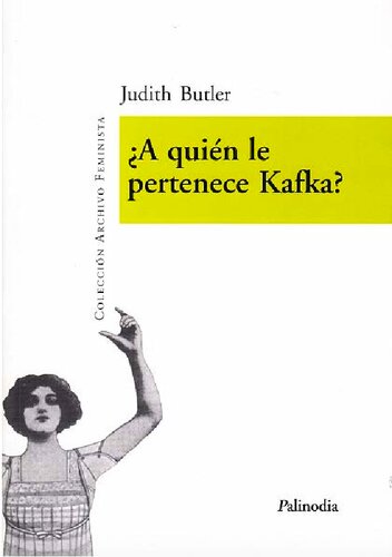 A Quien Le Pertenece Kafka Y Otros Ensayos
