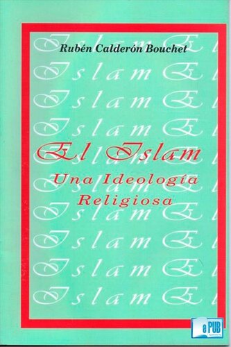 El Islam: una ideología religiosa