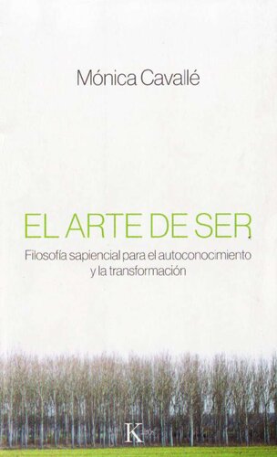 El Arte de Ser. Filosofia sapiencial para el autoconocimiento y la transformacion