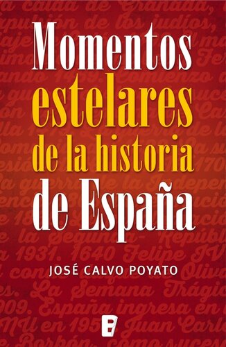 Momentos estelares de la historia de España
