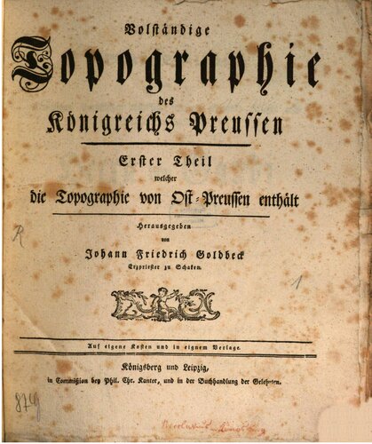 Vollständige Topographie des Königreichs Preussen, die Topographie von Ost-Preussen