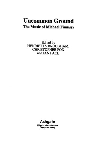Uncommon ground : the music of Michael Finnissy