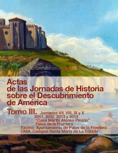 Actas De Las Jornadas De Historia Sobre El Descubrimiento De America Tomo III